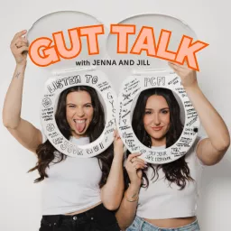 GUT TALK with Jenna and Jill Podcast artwork