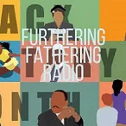 Furthering Fathering Radio Podcast artwork