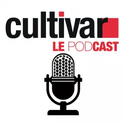 Cultivar et ses rendez-vous audio Podcast artwork