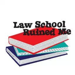 Law School Ruined Me Podcast artwork