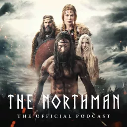 The Northman: The Official Podcast artwork
