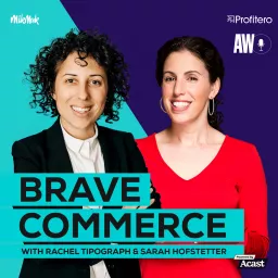 BRAVE COMMERCE Podcast artwork