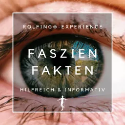 Faszien Fakten - Körper, Geist, Verkörperung Podcast artwork
