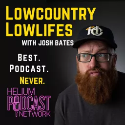 Lowcountry Lowlifes Podcast artwork