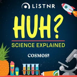 Huh? Science Explained Podcast artwork
