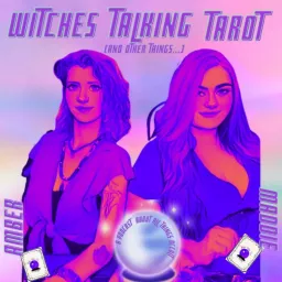 Witches Talking Tarot (and other things...) Podcast artwork