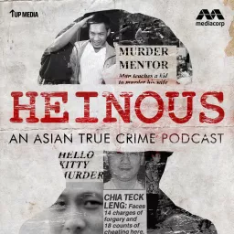 Heinous – An Asian True Crime Podcast artwork