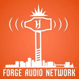 Forge Audio Network Podcast artwork
