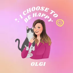 I choose to be happy Podcast artwork