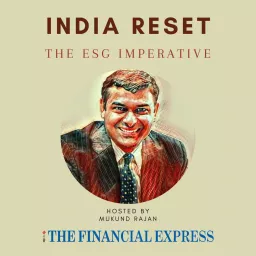 India Reset: The ESG Imperative Podcast artwork