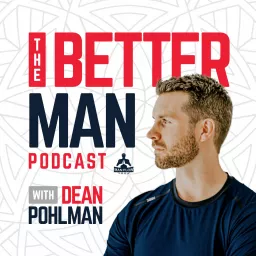The Better Man Podcast artwork