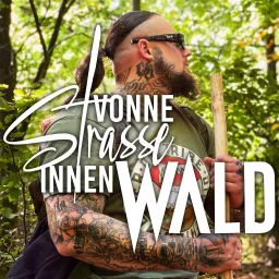 Vonne Straße innen Wald - Natur, Heilung und Bewusstsein mit Max Cameo