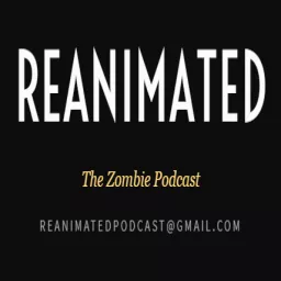 Reanimated Podcast