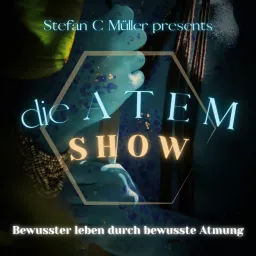 Die Atem Show (mit Stefan C Müller) Podcast artwork
