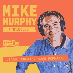 Mike Murphy Unplugged Podcast artwork
