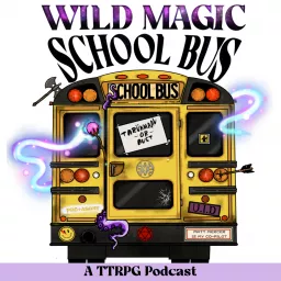 The Wild Magic School Bus Podcast artwork