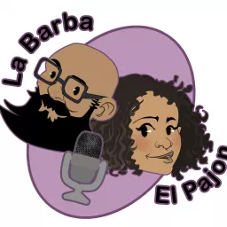 La Barba Y El Pajon Podcast artwork