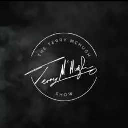 The Terry McHugh Show Podcast artwork