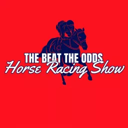 The Beat The Odds Horse Racing Show