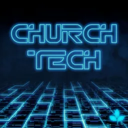 Church Tech Podcast artwork