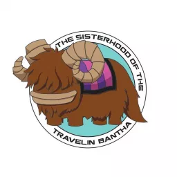 Sisterhood Of The Travelin Bantha Podcast artwork