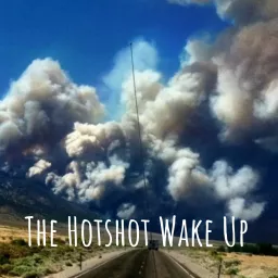 The Hotshot Wake Up Podcast artwork