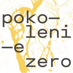 Pokolenie Zero Podcast artwork