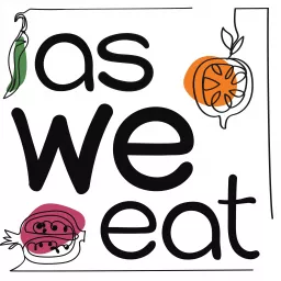 As We Eat Podcast artwork
