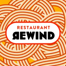 Restaurant Rewind Podcast artwork