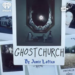 Ghost Church by Jamie Loftus Podcast artwork