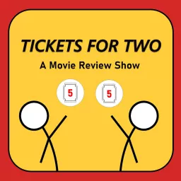 Tickets for Two Podcast artwork