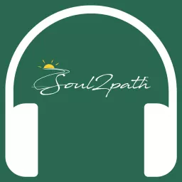 The Soul 2 Path Podcast artwork