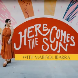 Here Comes the Sun Podcast artwork