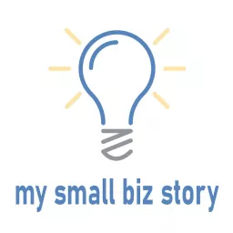 My Small Biz Story Podcast artwork