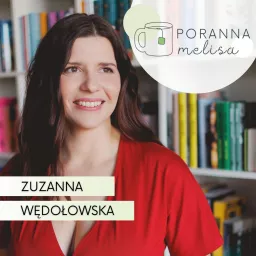 #PorannaMelisa - Zuzanna Wędołowska