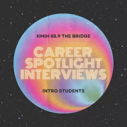 KMIH Career Spotlight Interviews Podcast artwork