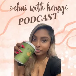 ChaiWithHoney Podcast artwork