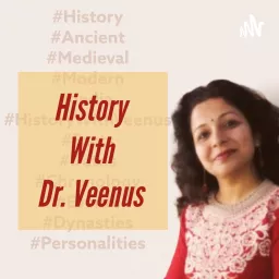 Indian History with Dr. Veenus Podcast artwork