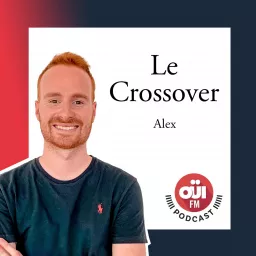 Le crossover d'Alex Podcast artwork