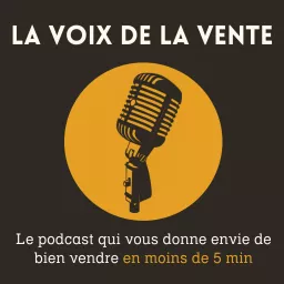 LA VOIX DE LA VENTE Podcast artwork