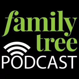 Family Tree Magazine Podcast artwork
