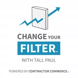 Change Your Filter with Tall Paul Podcast artwork