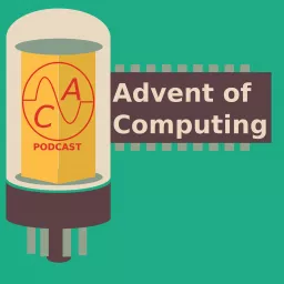 Advent of Computing Podcast artwork