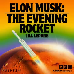 Elon Musk: The Evening Rocket Podcast artwork