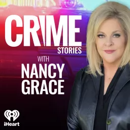 Crime Stories with Nancy Grace Podcast artwork