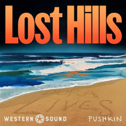 Lost Hills: The Dark Prince Podcast artwork
