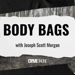 Body Bags with Joseph Scott Morgan Podcast artwork