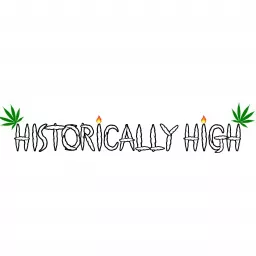 Historically High Podcast artwork