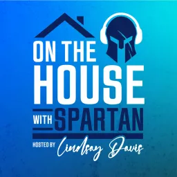 On The House with Spartan Podcast artwork