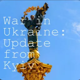 War in Ukraine: Update from Kyiv